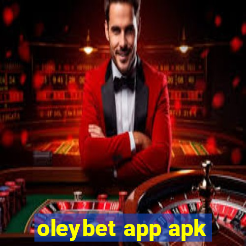 oleybet app apk